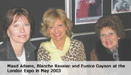Maud with Blanche Ravalec and Eunice Gayson at the London Expo 2003
